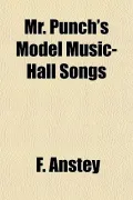 Mr. Punch's Model Music-Hall Songs