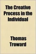 The Creative Process in the Individual