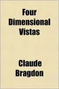 Four Dimensional Vistas