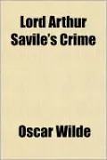 Lord Arthur Savile's Crime