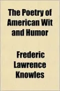 The Poetry of American Wit and Humor