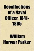 Recollections of a Naval Officer, 1841-1865