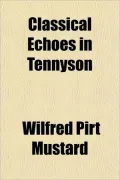 Classical Echoes in Tennyson