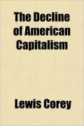 The Decline Of American Capitalism