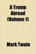 A Tramp Abroad (Volume 1)