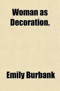Woman as Decoration.