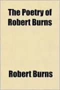 The Poetry of Robert Burns