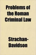 Problems of the Roman Criminal Law