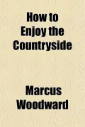 How to Enjoy the Countryside