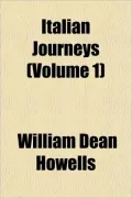 Italian Journeys (Volume 1)