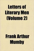 Letters of Literary Men (Volume 2)