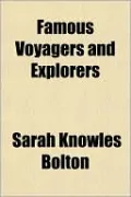 Famous Voyagers and Explorers