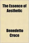 The Essence of Aesthetic