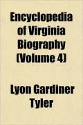 Encyclopedia of Virginia Biography (Volume 4)