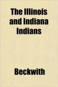 The Illinois and Indiana Indians