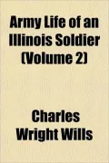 Army Life of an Illinois Soldier (Volume 2)