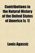 Contributions to the Natural History of the United States of America (v. 1)