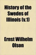 History of the Swedes of Illinois (v.1)