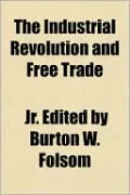The Industrial Revolution and Free Trade