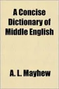 A Concise Dictionary Of Middle English