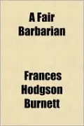 A Fair Barbarian