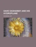 Dave Dashaway and His Hydroplane