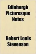 Edinburgh Picturesque Notes