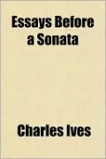 Essays Before a Sonata