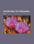 Ester Ried Yet Speaking