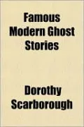 Famous Modern Ghost Stories