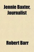 Jennie Baxter, Journalist