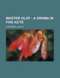 Master Olof; A Drama in Five Acts