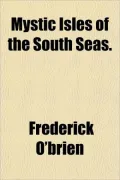 Mystic Isles of the South Seas.