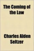 The Coming of the Law