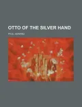 Otto of the Silver Hand