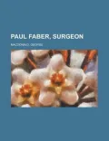 Paul Faber, Surgeon
