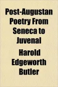 Post-Augustan Poetry from Seneca to Juvenal