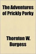 The Adventures of Prickly Porky