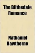 The Blithedale Romance