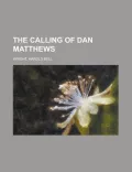 The Calling of Dan Matthews