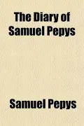 The Diary of Samuel Pepys