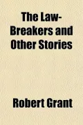 The Law-Breakers and Other Stories