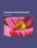 The Man Shakespeare
