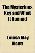 The Mysterious Key and What It Opened