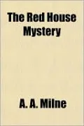 The Red House Mystery