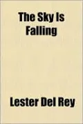 The Sky Is Falling