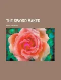 The Sword Maker