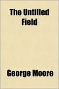 The Untilled Field