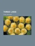 Three Lives