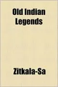 Old Indian Legends